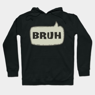 Bruh Speech Bubble Hoodie